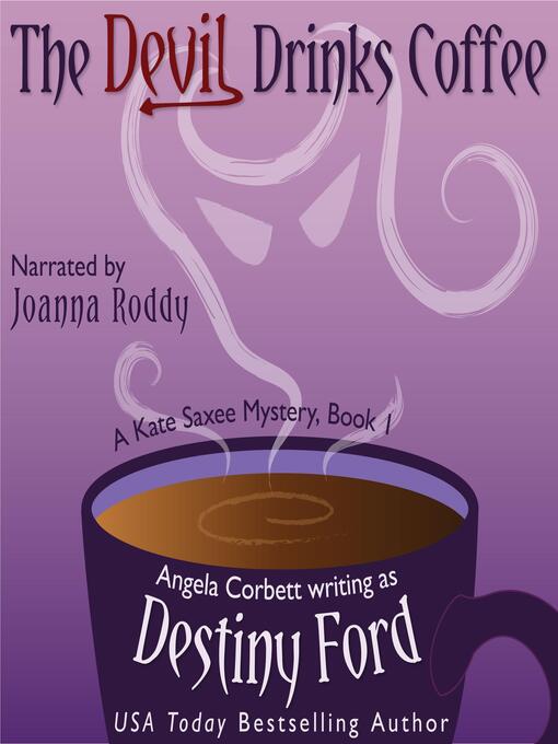 Title details for The Devil Drinks Coffee by Destiny Ford - Available